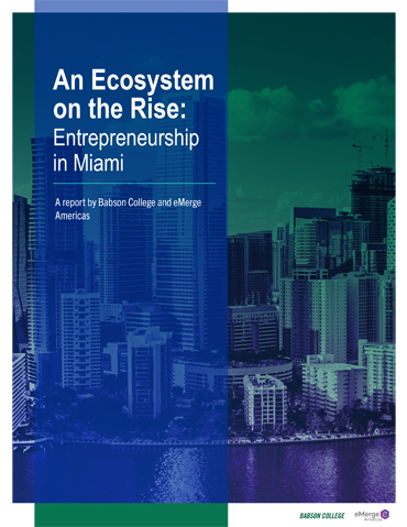 崛起的生态系统:迈阿密的企业家精神